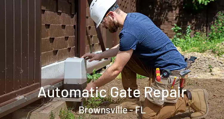  Automatic Gate Repair Brownsville - FL
