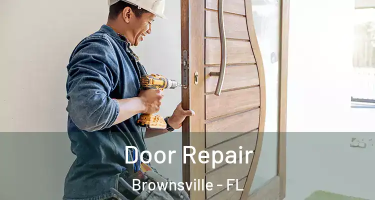  Door Repair Brownsville - FL