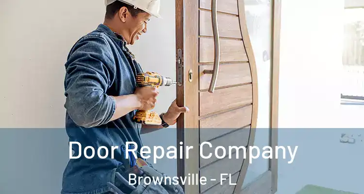  Door Repair Company Brownsville - FL