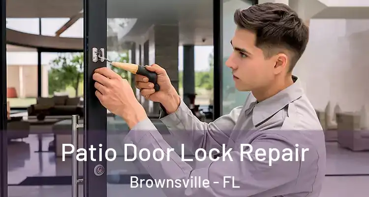  Patio Door Lock Repair Brownsville - FL