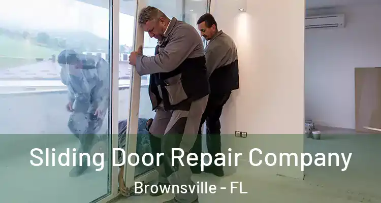  Sliding Door Repair Company Brownsville - FL